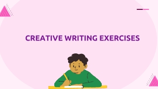 CREATIVE WRITING EXERCISES