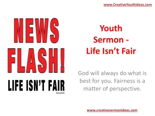 Youth Sermon - Life Isn’t Fair