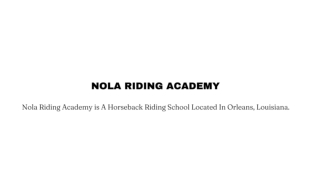 Nola Riding Academy