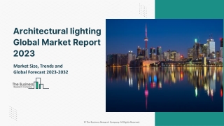 Architectural Lighting Market Research, Trends Analysis And Forecast By 2032