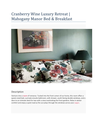 Cranberry Wine Luxury Retreat | Mahogany Manor Bed & Breakfast