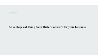 Advantages of Using Auto Dialer Software for your business