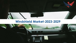 Windshield Market Size, Growth and Share 2023-2029