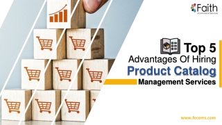 Top 5 Advantages Of Hiring Product Catalog Management Services