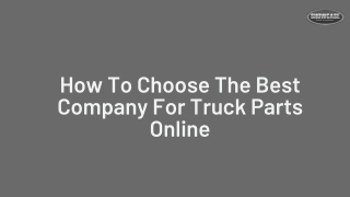 How To Choose The Best Company For Truck Parts Online
