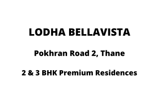 Lodha Bellavista Pokhran Road 2 Thane | E-Brochure