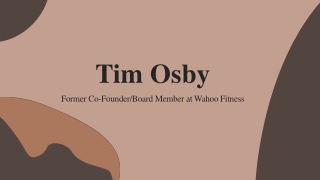 Tim Osby - A Self-starter And A Team Player