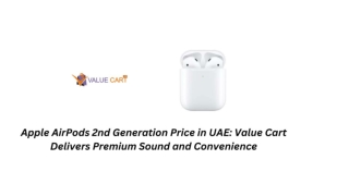 Apple AirPods 2nd Generation Price in UAE Value Cart Delivers Premium Sound and Convenience