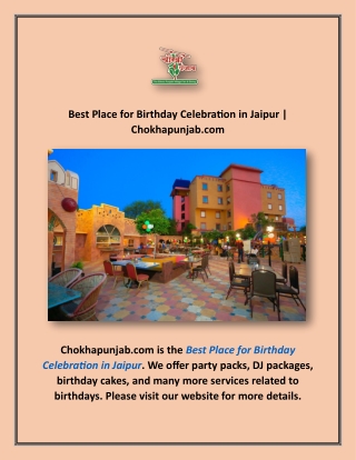 Best Place for Birthday Celebration in Jaipur | Chokhapunjab.com