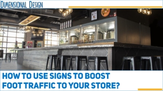 Signage Mastery: Boost Foot Traffic with Stunning Signs!