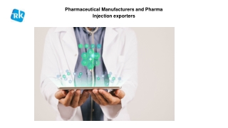 Pharmaceutical Manufacturers and Pharma Injection exporters