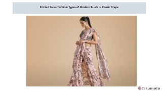 Printed Saree Fashion: Types of Modern Touch to Classic Drape