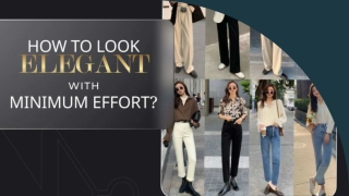 How to look elegant with minimum effort