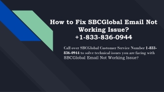 How to Troubleshoot SBCGlobal Email Not Working?  +1-877-422-4489