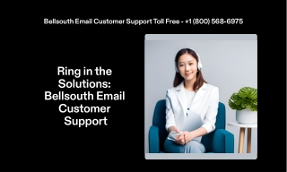 BellSouth  1(800) 568-6975 Customer Care