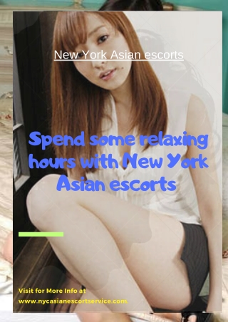 Spend some relaxing hours with New York Asian models