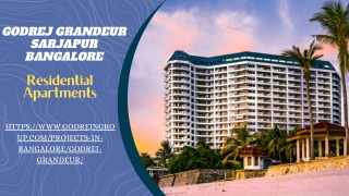 Godrej Grandeur Sarjapur Bangalore | 2 ,3, and 4 BHK Luxury Apartments