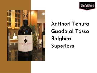 Antinori Tenuta Guado al Tasso Bolgheri Superiore