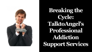 breaking-the-cycle-talktoangels-professional-addiction-support-services-20230520095407WL3Y