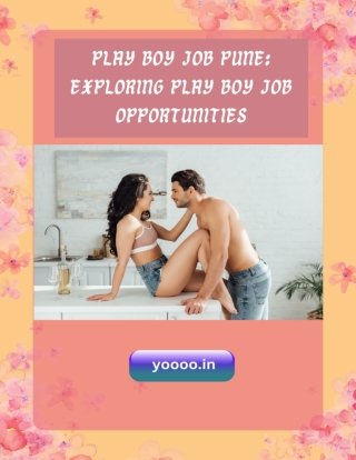 Play boy job Pune Exploring Play Boy Job Opportunities