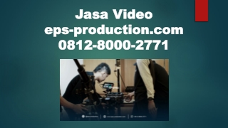 081280002771 | Pembuatan Company Profile Perusahaan | Jasa Video EPS PRODUCTION