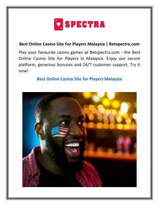 Best Online Casino Site For Players Malaysia | Betspectra.com