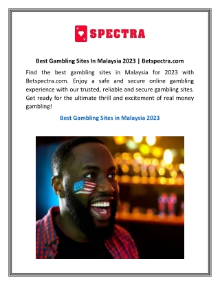 Best Gambling Sites In Malaysia 2023 | Betspectra.com