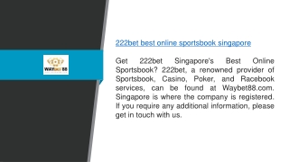 222bet Best Online Sportsbook Singapore Waybet88.com