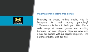 Malaysia Online Casino Free Bonus 126asia.com