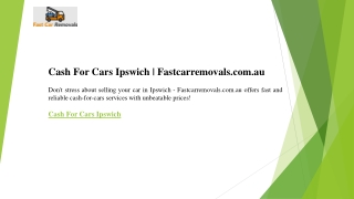 Cash For Cars Ipswich  Fastcarremovals.com.au