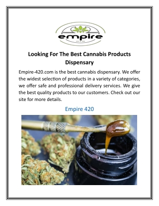 Looking For The Best Cannabis Products Dispensary