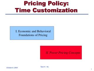 Pricing Policy: Time Customization