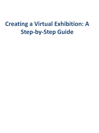 Creating a Virtual Exhibition A Step by Step Guide
