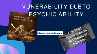 VUNERABILITY DUE TO PSYCHIC ABILITY