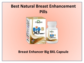 Get Firmer Larger and Lifted Breasts with Big BXL Capsules