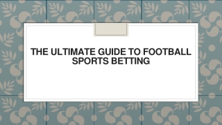 The Ultimate Guide to Football Sports Betting