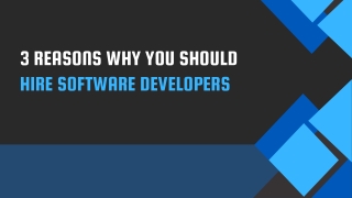 3 Reasons Why You Should Hire Software Developers