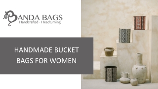 Handmade Bucket Bags for Women