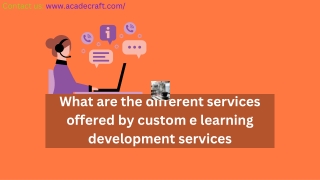 What are the different services offered by custom e-learning development services