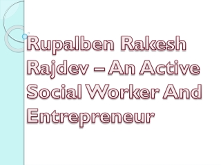 Rupalben Rakesh Rajdev – An Active Social Worker And Entrepreneur