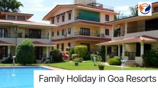 Family Holiday in Goa Resorts