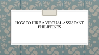 How To Hire A Virtual Assistant Philippines