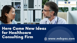 Here Come New Ideas for Healthcare Consulting Firm