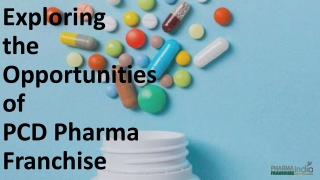 Exploring the Opportunities of PCD Pharma Franchise