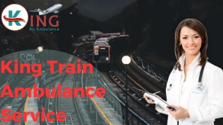 King Train Ambulance in Patna and Ranchi
