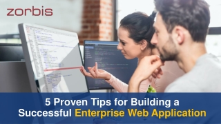 5 Proven Tips for Building a Successful Enterprise Web Application