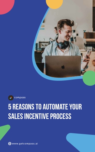 5 Reasons to Automate your Sales Incentive Process