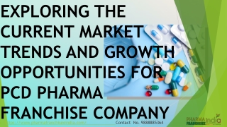 Exploring the current market trends and growth opportunities for PCD pharma