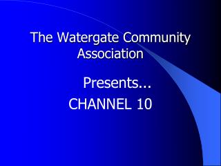 The Watergate Community Association