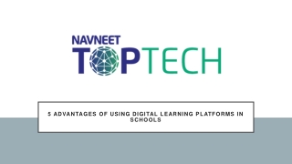 5 Advantages of Using Digital Learning Platforms in Schools